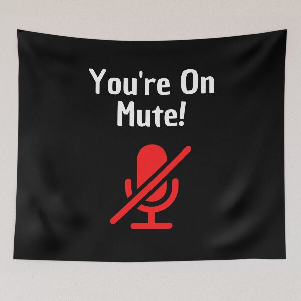 Item preview, You're On Mute Home Office Conference Video Call designed and sold by Two Left Hands Design.