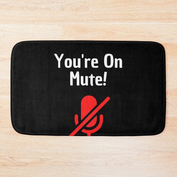 Item preview, You're On Mute Home Office Conference Video Call designed and sold by Two Left Hands Design.