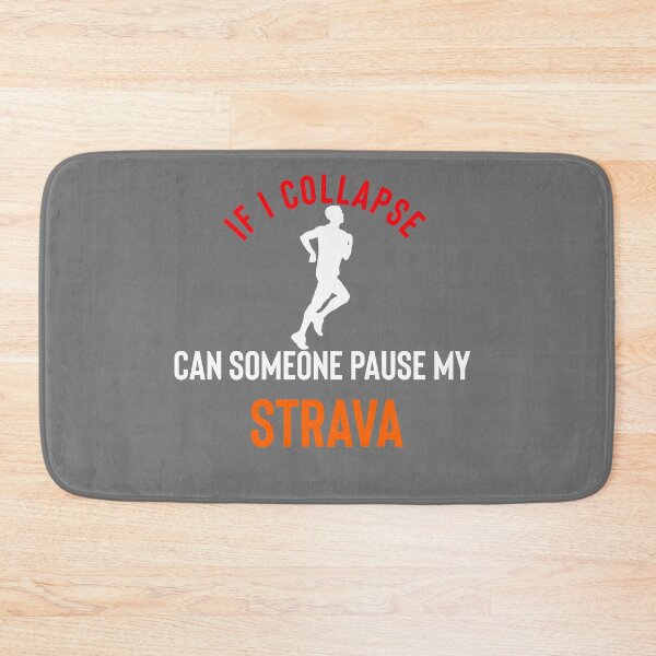 Item preview, If I Collapse Pause My Strava designed and sold by Raw Creative Prints.