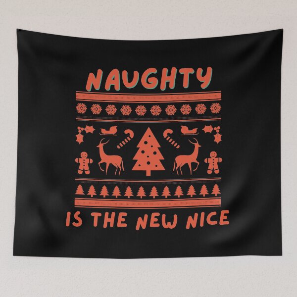Item preview, Naughty is the new nice designed and sold by nipsday.