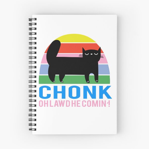 Item preview, Funny Chonk Fat Cat Meme, Oh Lawd He Comin Design designed and sold by SurgicalDesign.