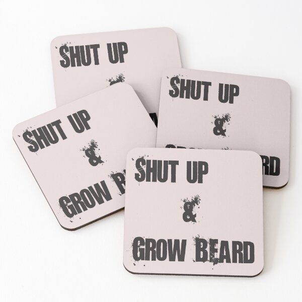 Item preview, Shut up & Grow Beard designed and sold by badassgentleman.