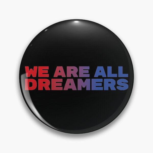 Item preview, We Are All Dreamers Defend DACA designed and sold by OldDannyBrown.