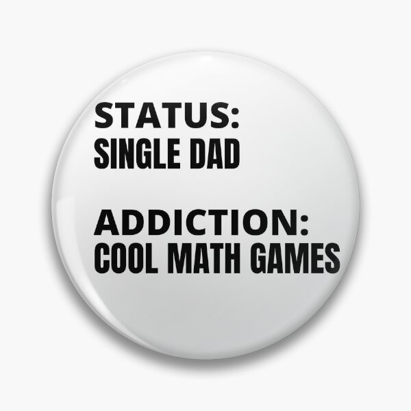 Item preview, I am a single dad who is addicted to cool math games funny hilarious designed and sold by AnujShah7.
