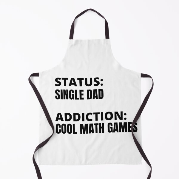 Item preview, I am a single dad who is addicted to cool math games funny hilarious designed and sold by AnujShah7.