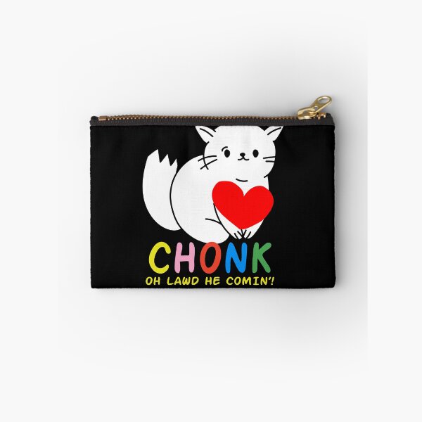 Item preview, Funny Chonk Fat Cat Meme, Oh Lawd He Comin Design designed and sold by SurgicalDesign.