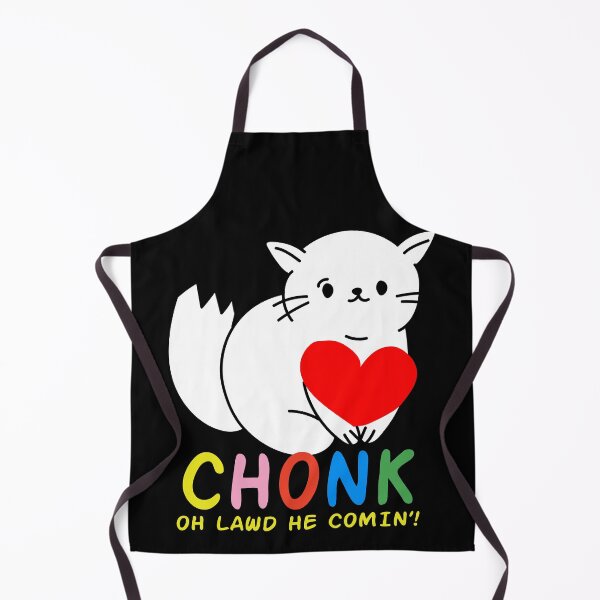 Item preview, Funny Chonk Fat Cat Meme, Oh Lawd He Comin Design designed and sold by SurgicalDesign.