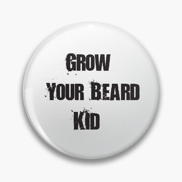 Item preview, Grow Your Beard, Kid designed and sold by badassgentleman.