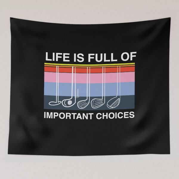 Item preview, Funny Life Is Full Of Important Choices Golf Lovers Design designed and sold by SurgicalDesign.