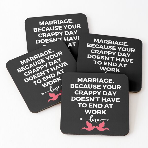 Item preview, Marriage. Because your crappy day doesn’t have to end at work | Sarcastic Quote | Humor designed and sold by FitBeast.