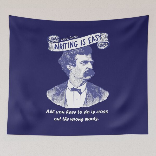 Item preview, Mark Twain funny inspiration literature quote for writers designed and sold by bushwombat.