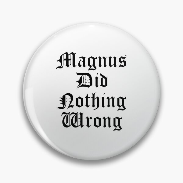 Item preview, Magnus did nothing wrong designed and sold by sugarclip.