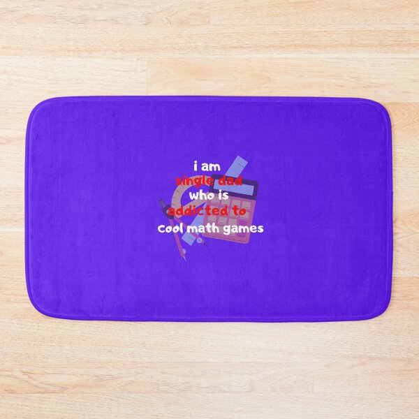 Item preview, i am a single dad who is addicted to cool math designed and sold by inspiredtees24.