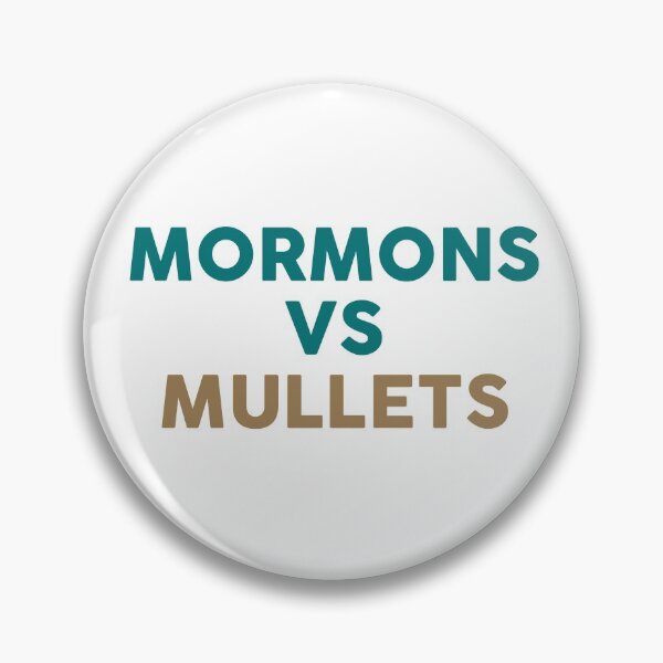 Item preview, MORMONS VS MULLETS designed and sold by GoldenDov.