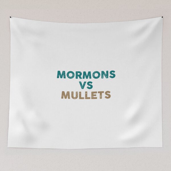 Item preview, MORMONS VS MULLETS designed and sold by GoldenDov.
