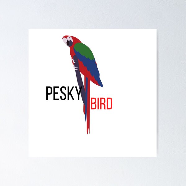 Item preview,  Pesky Bird designed and sold by Bubblegirl17.