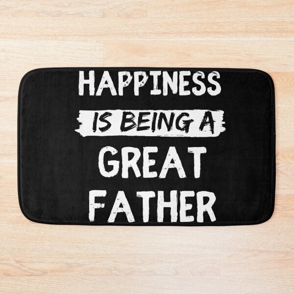 Item preview, Happiness is being a great father funny dad quotes designed and sold by OneTimeEngineer.