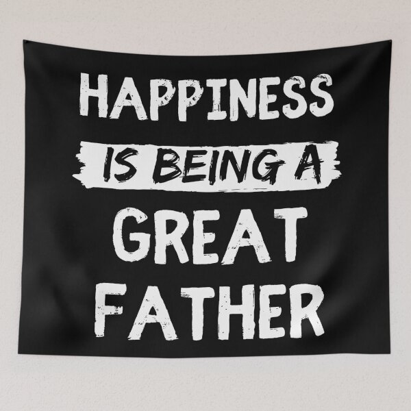 Item preview, Happiness is being a great father funny dad quotes designed and sold by OneTimeEngineer.