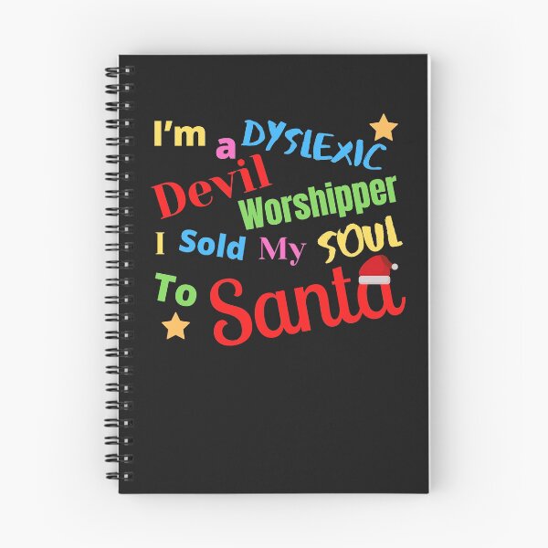 Item preview, I'm a Dyslexic Devil Worshipper I sold my soul to Santa designed and sold by NineteenthHole.