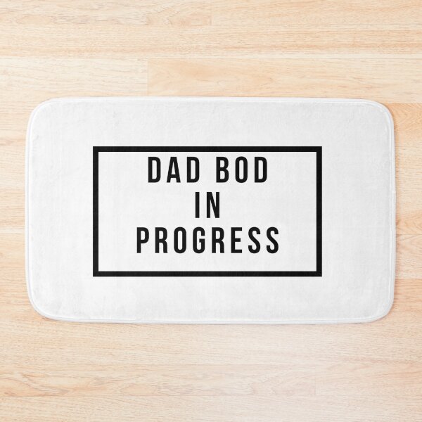 Item preview, Dad Bod In Progress designed and sold by jpremiumdesigns.