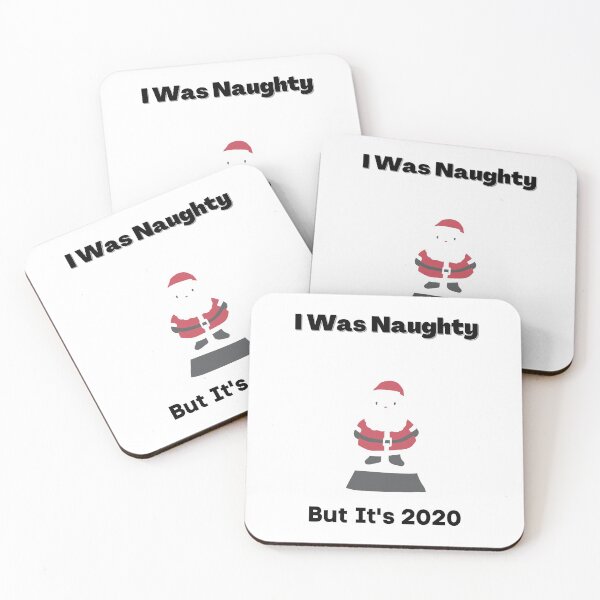 Item preview, I Was Naughty But It's 2020,Yes I Was Naughty But It's 2020 Christmas Santa,Funny designed and sold by piskwi.