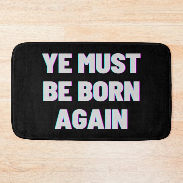 Item preview, Ye Must Be Born Again designed and sold by Artistive.