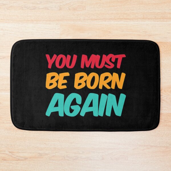 Item preview, You Must Be Born Again designed and sold by Artistive.