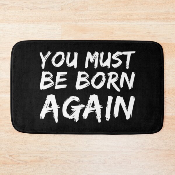 Item preview, You Must Be Born Again designed and sold by Artistive.