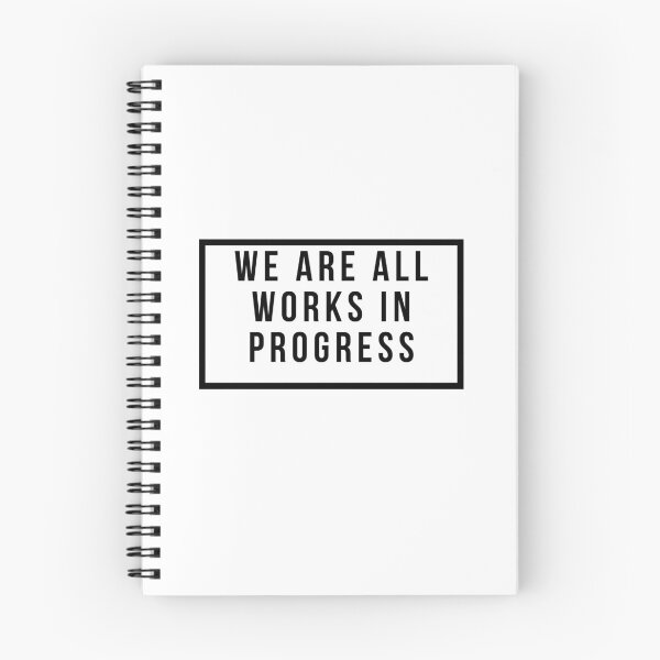 Item preview, We Are All Works In Progress designed and sold by jpremiumdesigns.