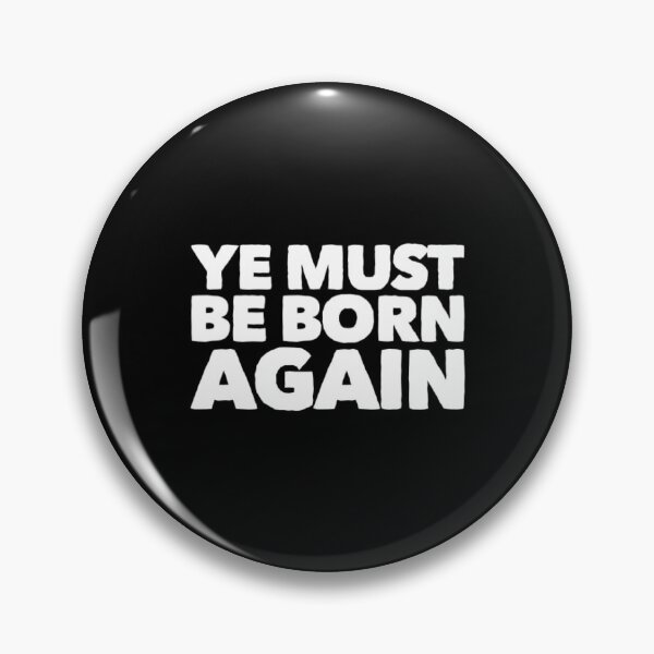 Item preview, Ye Must Be Born Again designed and sold by Artistive.