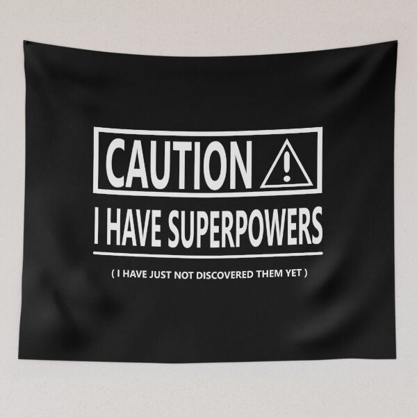 Item preview, CAUTION I HAVE SUPERPOWERS designed and sold by onemoormove.