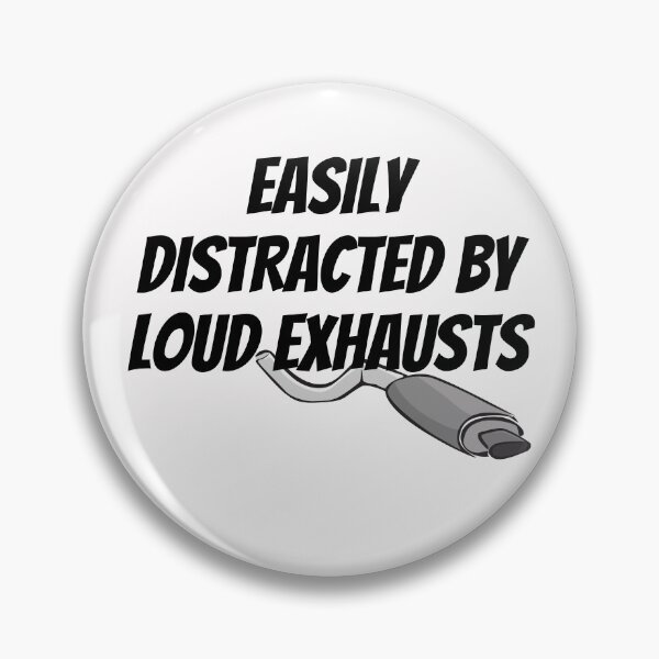 Item preview, Easily Distracted by Loud Exhausts designed and sold by NikNanjappa.