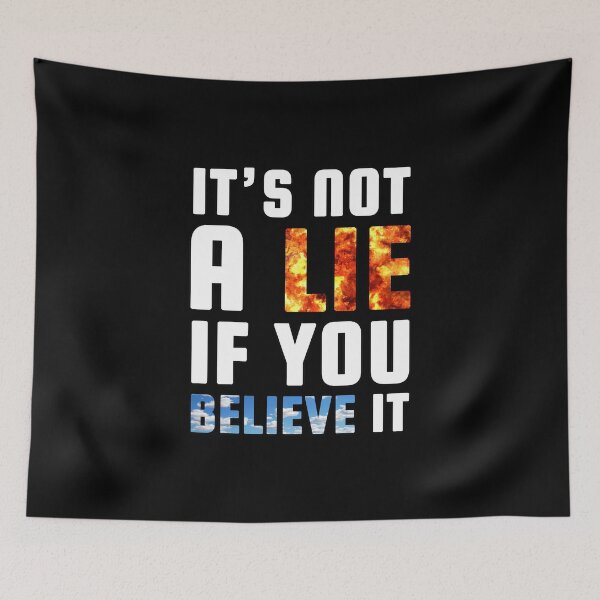 Item preview, It's not a Lie if you Believe it (White) - designed and sold by Printerially.