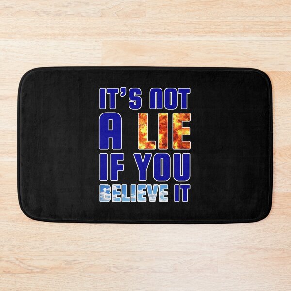 Item preview, It's not a Lie if you Believe it (Blue) - designed and sold by Printerially.
