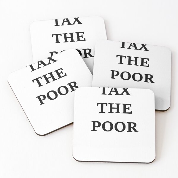 Item preview, Tax The Poor designed and sold by cybercredits.