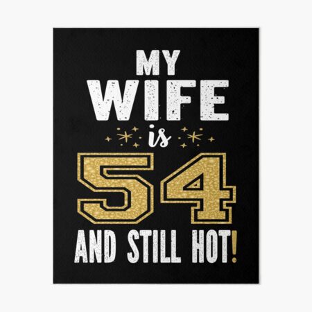 Impression Rigide Mon Papa A 54 Ans 54e Cadeau D Anniversaire De Papa Pour Lui Graphique Par Grabitees Redbubble