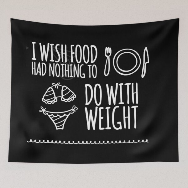 Item preview, I wish food had nothing to do with weight designed and sold by Hishi Designs.