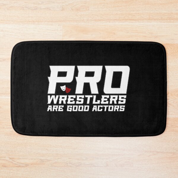 Item preview, Pro Wrestlers Are Good Actors designed and sold by TheAsura.