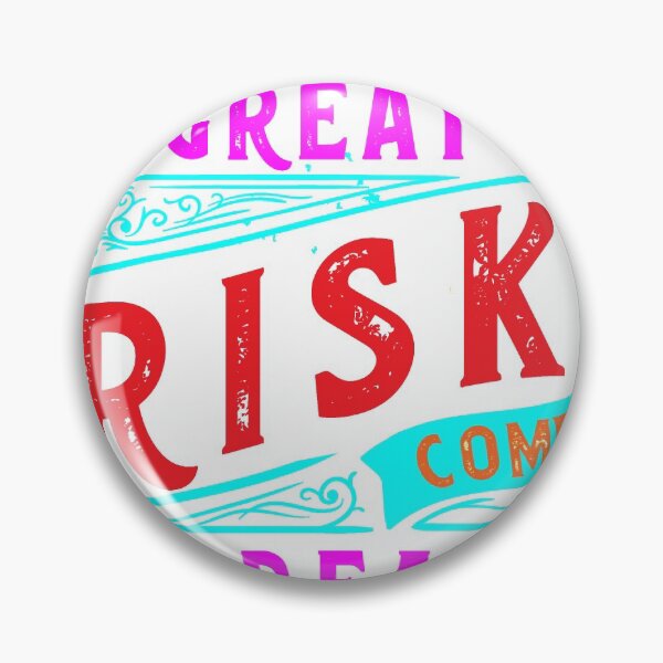 Item preview, With Great Risk Comes Great Reward designed and sold by Barbaroot.