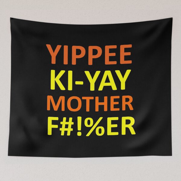 Item preview, Yippee Ki Yay designed and sold by Artistive.