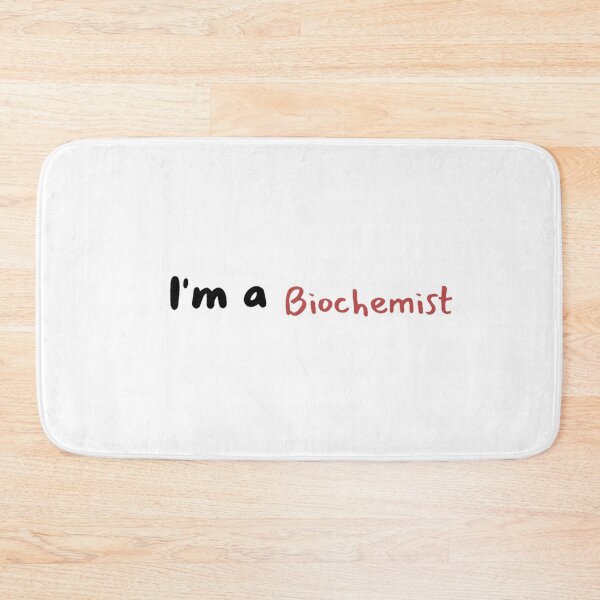 Item preview, I'm a Biochemist designed and sold by Lamadesigns.