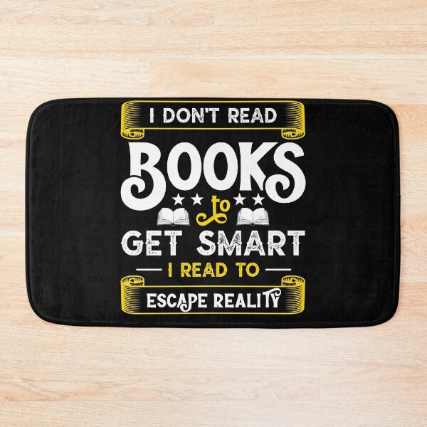 Item preview, I Don't Read Books To Get Smart Funny Book Lover Saying Gift designed and sold by topdesignarts.