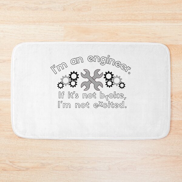 Item preview, I'm an engineer. Black and White.  designed and sold by MihaiER.
