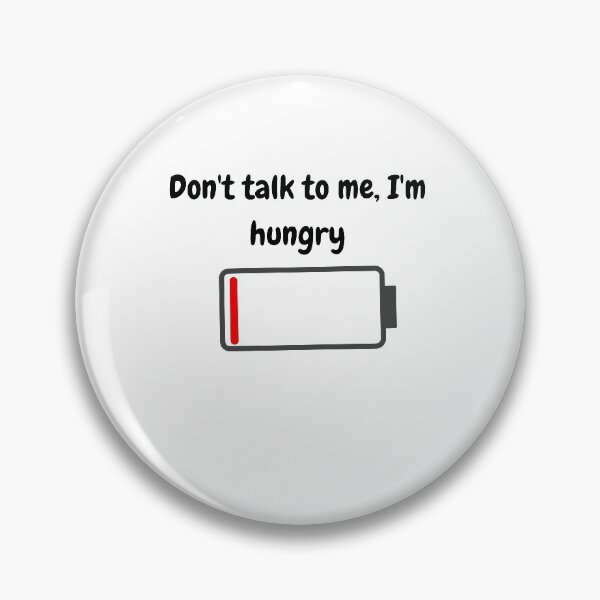 Item preview, don't talk to me i'm hungry designed and sold by lhousshop.