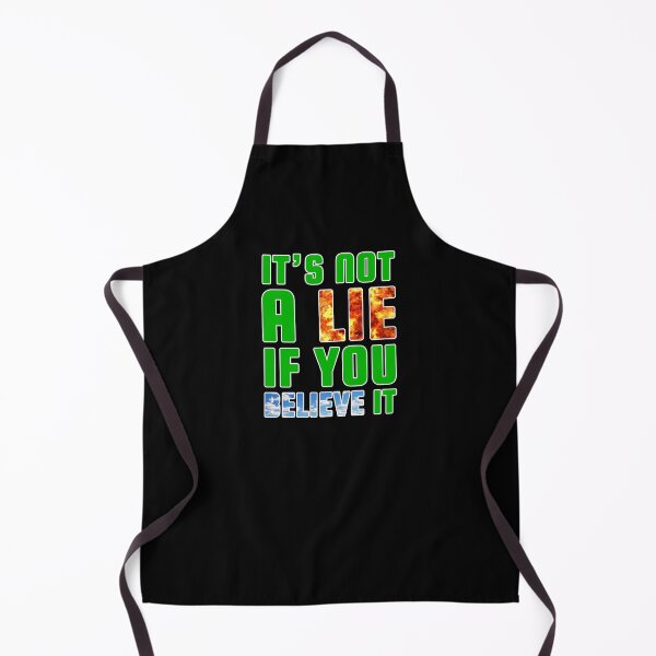 Item preview, It's not a Lie if you Believe it (Green) - designed and sold by Printerially.