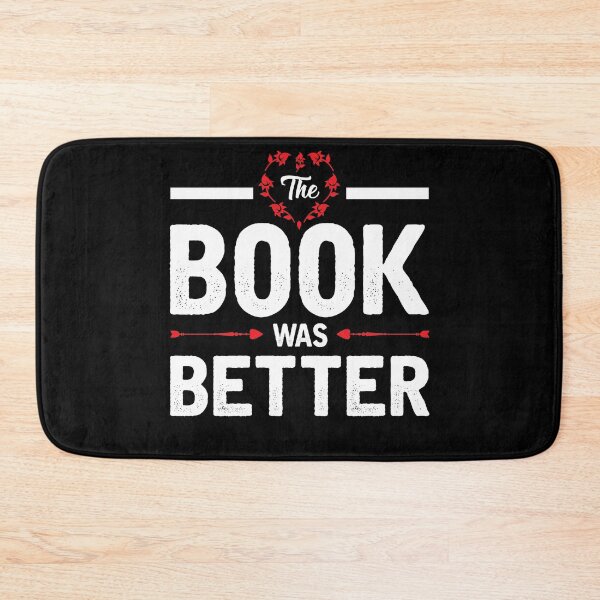 Item preview, The Book Was Better Funny Reading Bookworm Books Lover Gifts designed and sold by topdesignarts.