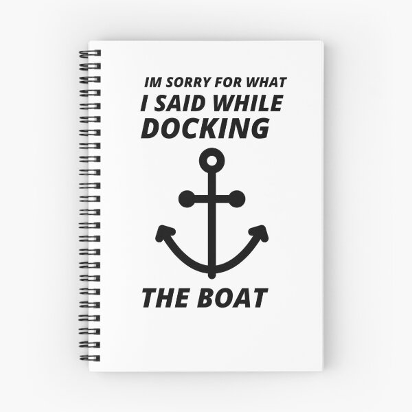 Item preview, COOL Sorry for What I Said While Docking The Boat designed and sold by YourEssentials.