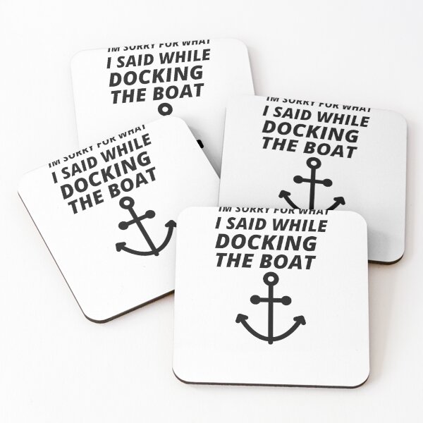 Item preview, COOL Sorry for What I Said While Docking The Boat designed and sold by YourEssentials.
