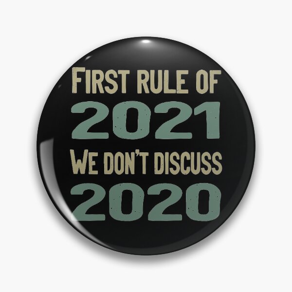 Artikelvorschau, Wir diskutieren nicht über 2020 / Erste Regel von 2021 Sprechen Sie niemals über 2020 Meme entworfen und verkauft von RedJazz.