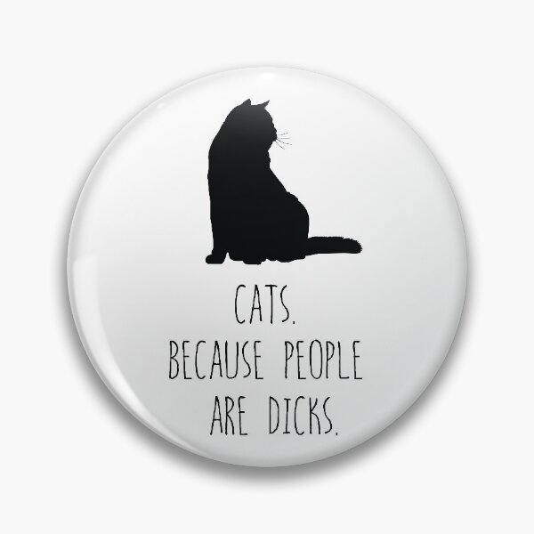 Item preview, Funny Cat Gift For Cat Lover , Cats Becasue People Are Dicks designed and sold by Suhy.